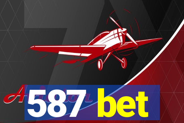 587 bet